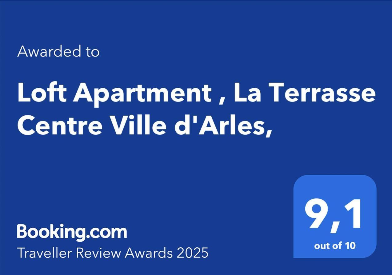 Loft Apartment , La Terrasse Centre Ville D'Arles, Exterior photo